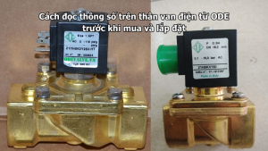 Cách đọc thông số trên thân van điện từ ODE trước khi mua và lắp đặt