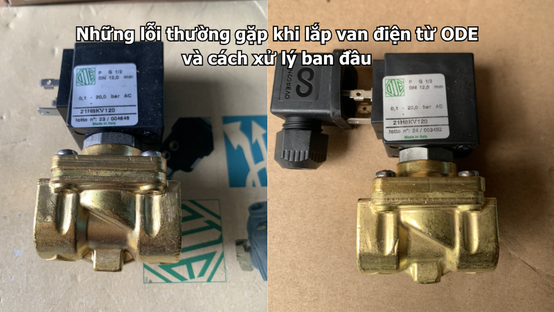Những lỗi thường gặp khi lắp van điện từ ODE và cách xử lý ban đầu
