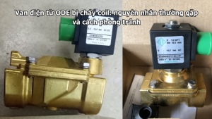 Van điện từ ODE bị cháy coil: nguyên nhân thường gặp và cách phòng tránh