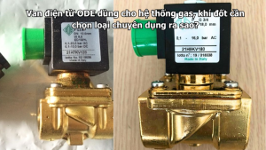 Van điện từ ODE dùng cho hệ thống gas, khí đốt cần chọn loại chuyên dụng ra sao?