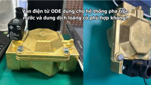 Van điện từ ODE dùng cho hệ thống pha trộn nước và dung dịch loãng có phù hợp không?