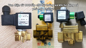 Van điện từ ODE lắp cho hệ thống xả khí tự động có phù hợp không?