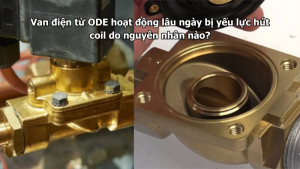 Van điện từ ODE hoạt động lâu ngày bị yếu lực hút coil do nguyên nhân nào?